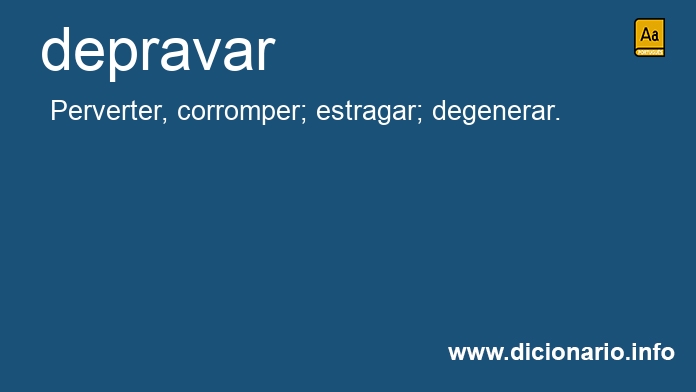 Significado de depravar