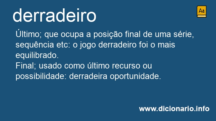 Significado de derradeiro