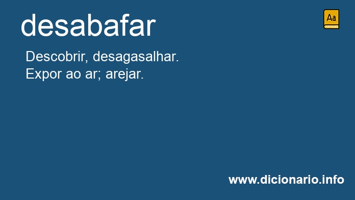 Significado de desabafars