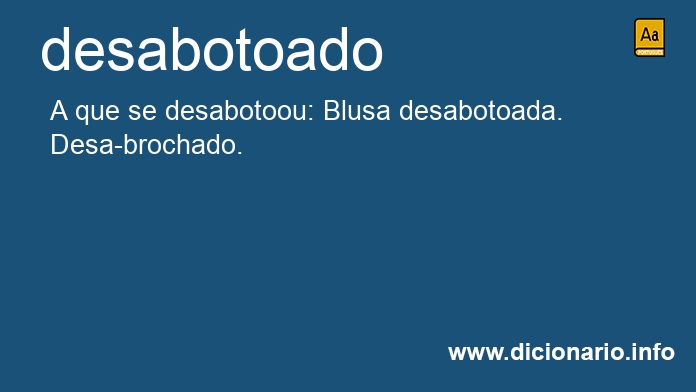 Significado de desabotoado