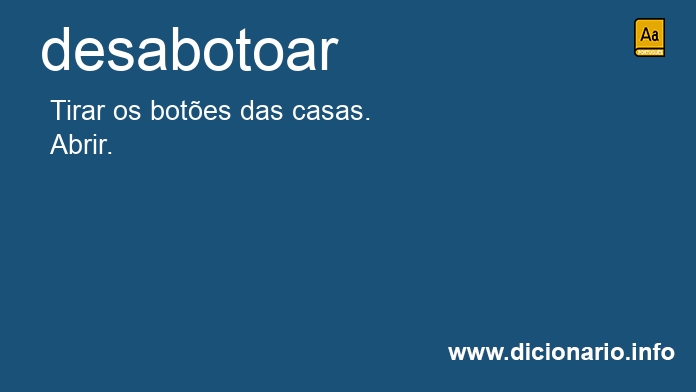 Significado de desabotoar