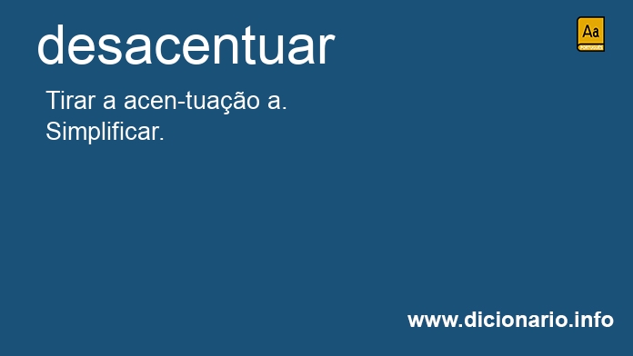 Significado de desacentuar