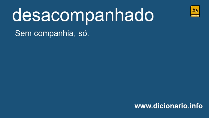 Significado de desacompanhado