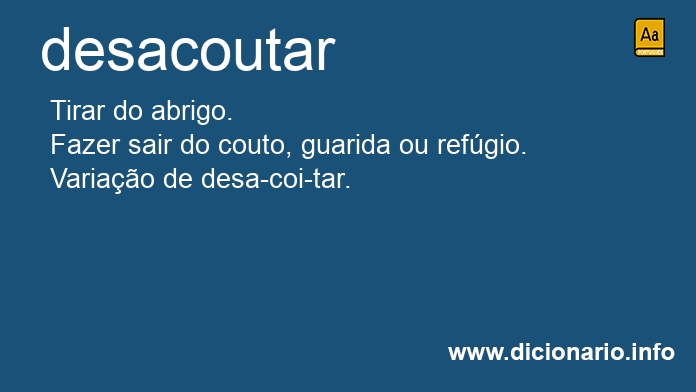 Significado de desacouto