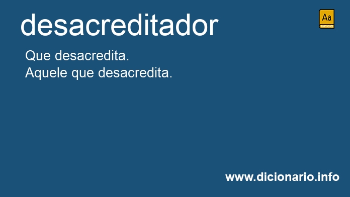 Significado de desacreditador