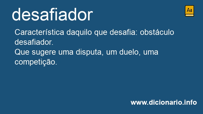 Significado de desafiadores
