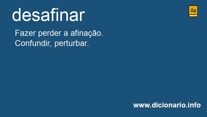 Significado de desafinar