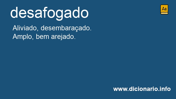 Significado de desafogada