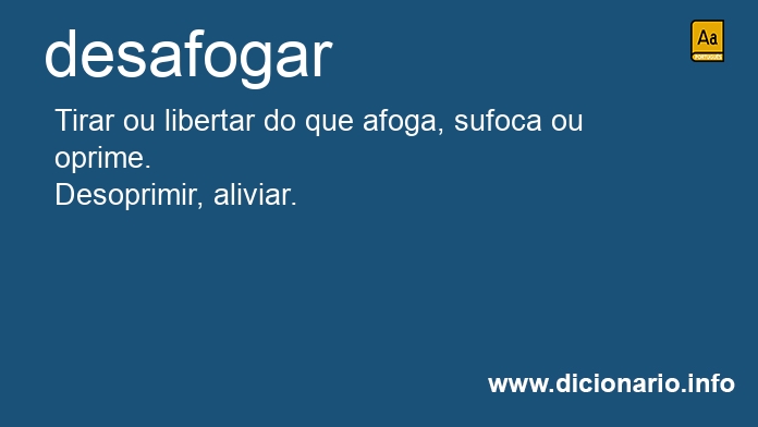 Significado de desafogam