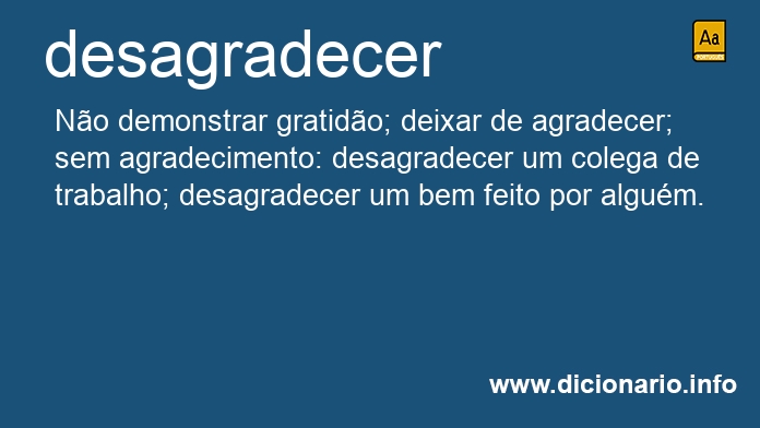 Significado de desagradecer