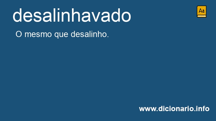 Significado de desalinhavado