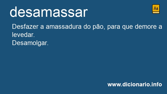 Significado de desamassando