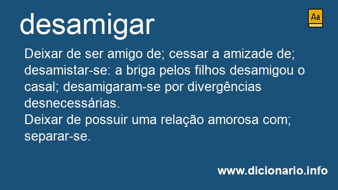 Significado de desamigar