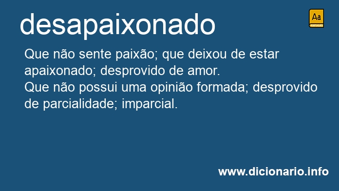 Significado de desapaixonada