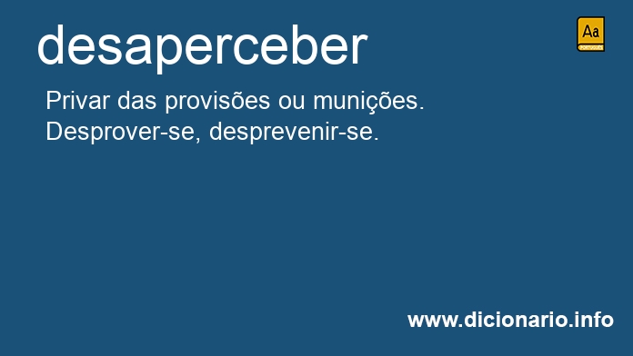 Significado de desaperceber