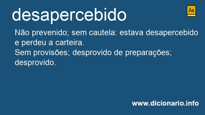 Significado de desapercebidos