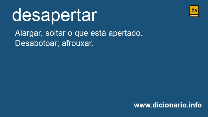 Significado de desapertarei