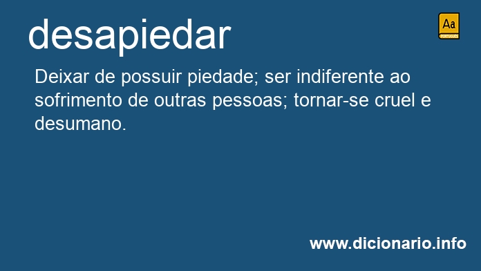 Significado de desapiedardes