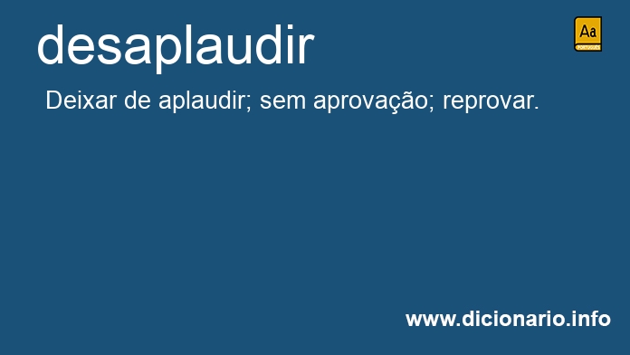 Significado de desaplaudir