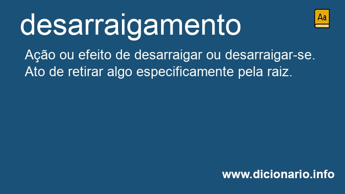Significado de desarraigamento