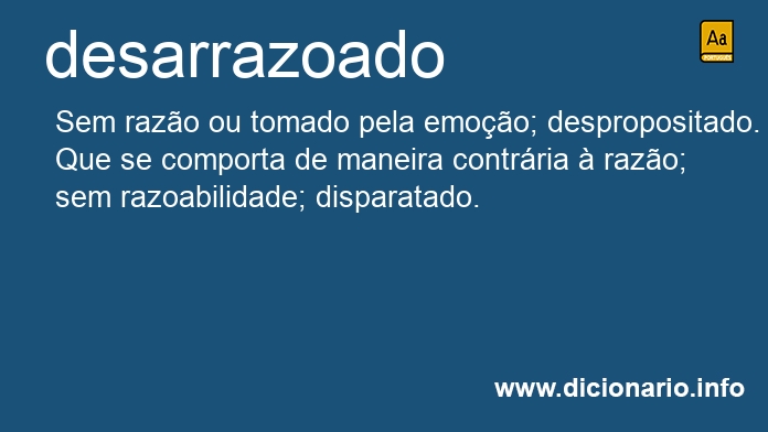 Significado de desarrazoado