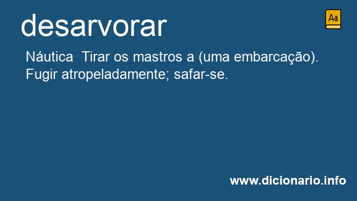 Significado de desarvorar