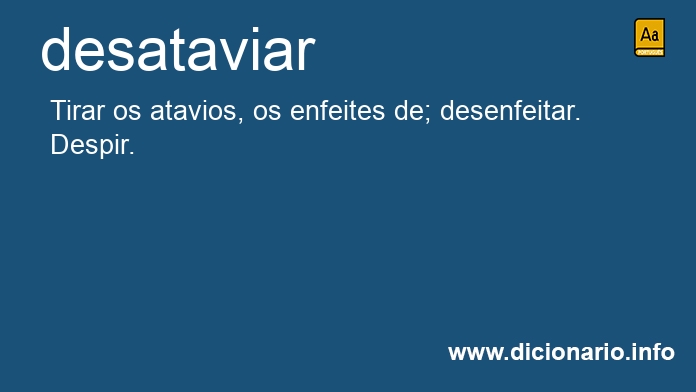 Significado de desataviava