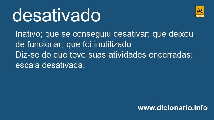 Significado de desativados