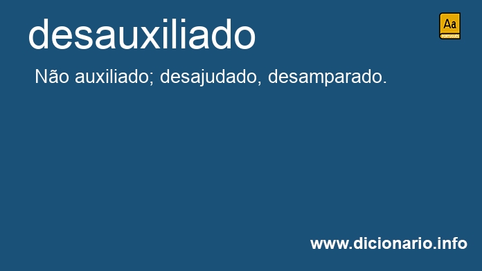 Significado de desauxiliado