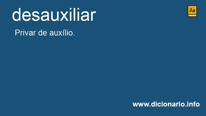 Significado de desauxiliar