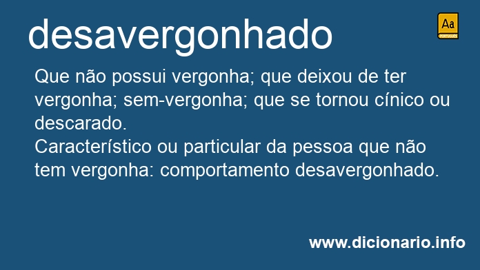 Significado de desavergonhados