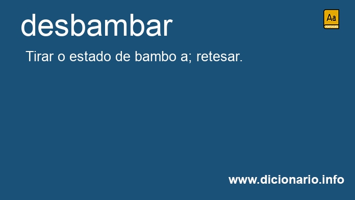 Significado de desbambe