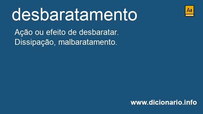 Significado de desbaratamento