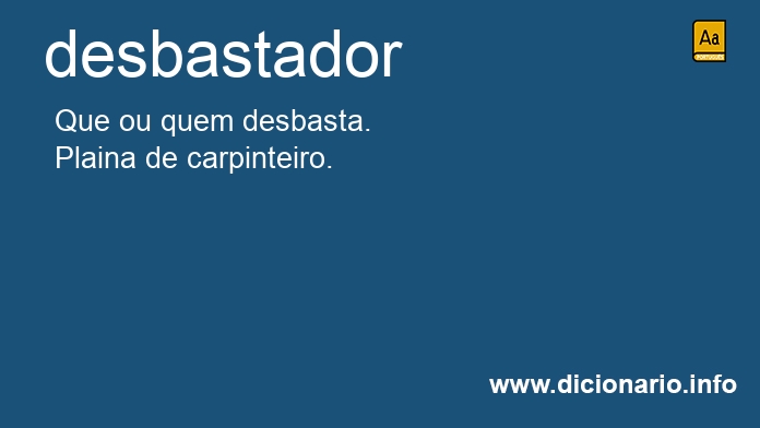 Significado de desbastadora