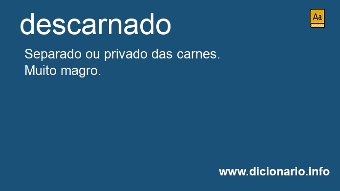 Significado de descarnado
