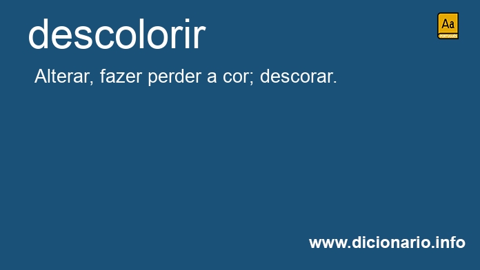 Significado de descolorir