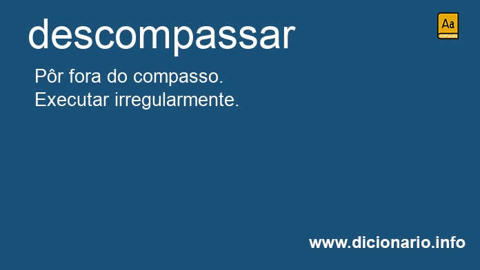 Significado de descompassar