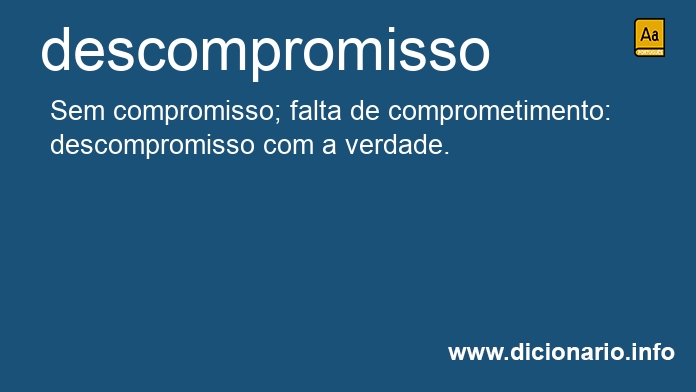 Significado de descompromisso