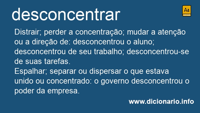 Significado de desconcentravam