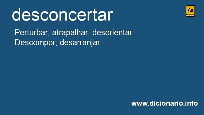 Significado de desconcertaro