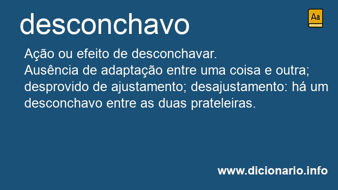 Significado de desconchavos