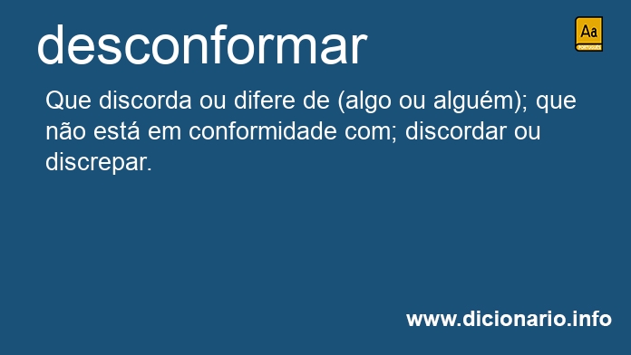 Significado de desconformar