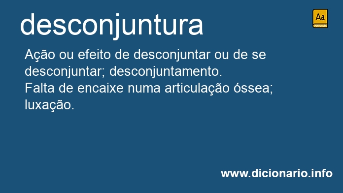 Significado de desconjuntura