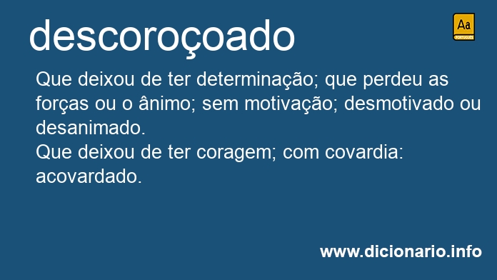 Significado de descorooado