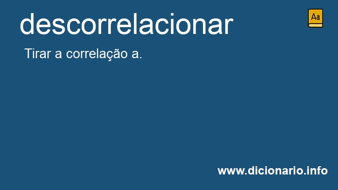 Significado de descorrelacionar