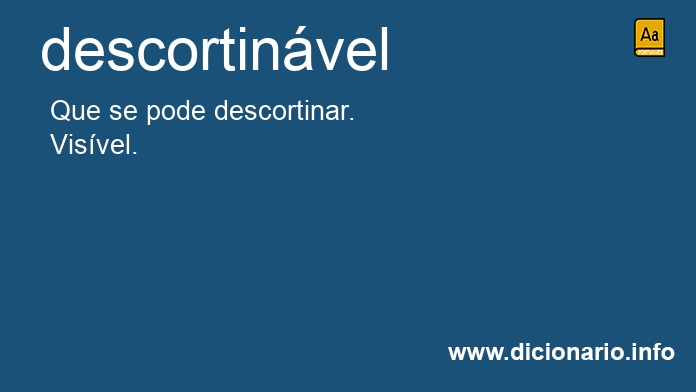 Significado de descortinvel