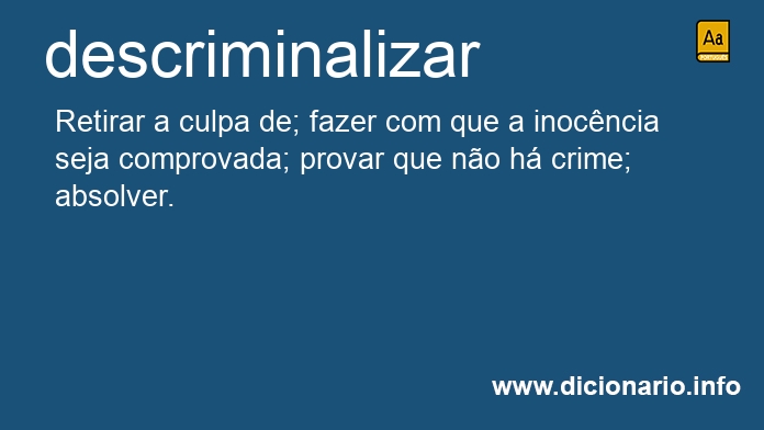 Significado de descriminalizar