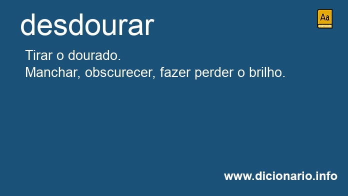 Significado de desdoura