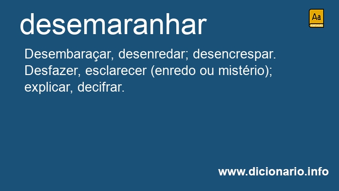 Significado de desemaranhei