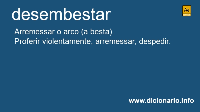 Significado de desembestastes